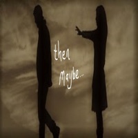 Then Maybe... - Single - Evan Field