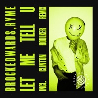 Let Me Tell U EP (Incl. Clinton Houlker Remix) - Brock Edwards & Ryme