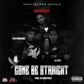 Gone Be Straight (feat. Rylo Rodriguez & Lil Pete) Tha Reas8n