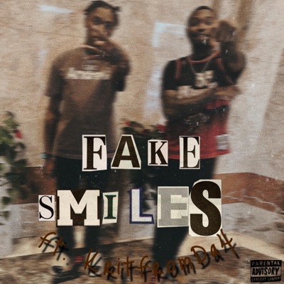 Fake Smiles (feat. KritFromDa4) - Single