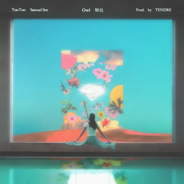 Owl\(解放\) by YonYon &amp; Samuel Seo – Apple Music