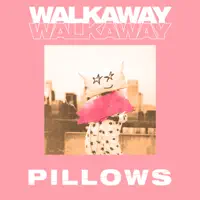 walkaway — pillows