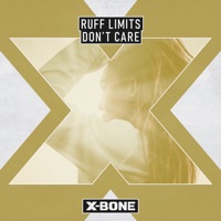 Don't Care - Single - Ruff Limits