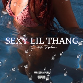 Sexy Lil Thang Griff Tyler