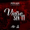 Viviré Sin Ti - Single