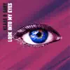 Look Into My Eyes