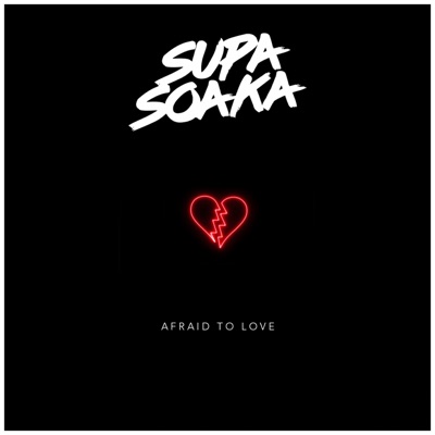Afraid to Love - Single