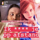 Ik **** Je Op Afstand (feat. MEROL) artwork