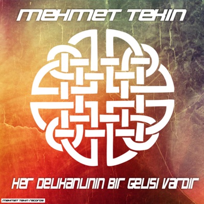 Her Delikanlının Bir Gelişi Vardır - Dj Mehmet Tekin