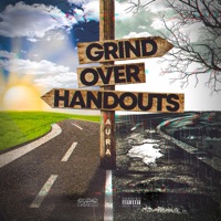 Grind Over HandOuts - EastSide Aura