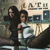 Friend or Foe - Single, 2006