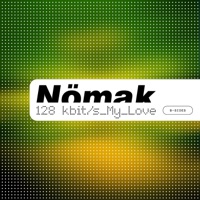 128 kbit/S_My_Love - Nömak