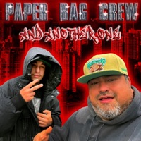 And Another One (feat. D-Bone &  $erial $krilla) - Single - Paper Bag Crew