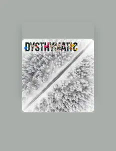 Escucha a Dysthymatic, mira videos musicales, lee su biografía, consulta las fechas de las gira y más.