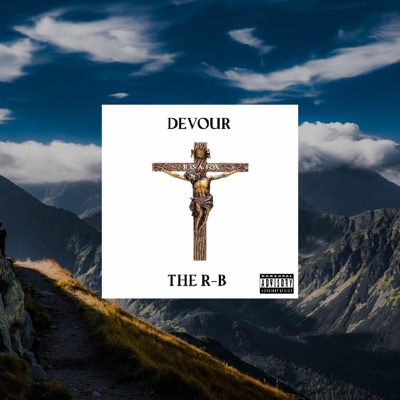 Devour the R-B (All procceds of Album donated to the Montreal Children Hospital)