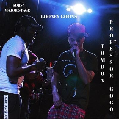 Looney Goons (feat. Professor Gogo) - Single