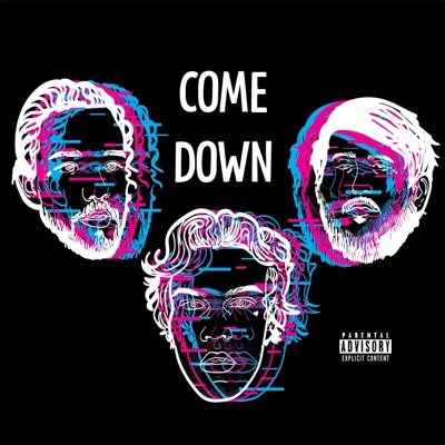 Come Down (feat. Riggs & Stowaway) - Single