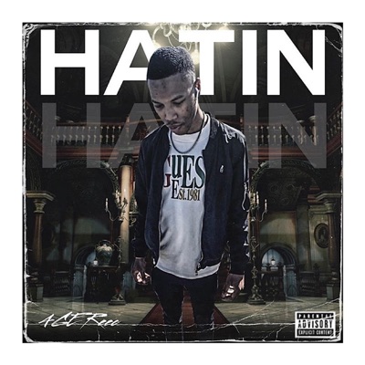 Hatin' (feat. 4ge Reec) - Single