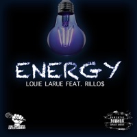 Energy (feat. Rillo$) - Single - Louie LaRue