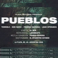 Pueblos (feat. Terrible, Don Nadie & Juan Speranza) - Single - Laionbeats & Franqui Quiroga