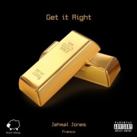 Get It Right - Single - Jehmal Jones