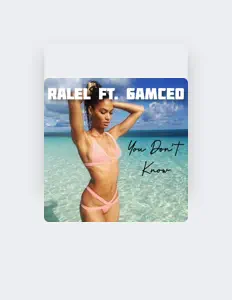 Poslechněte si interpreta Ralel, sledujte hudební videa, přečtěte si životopis, podívejte se na data turné a další informace.