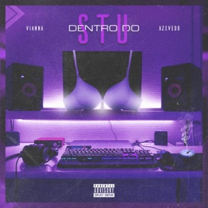 Dentro Do Stu (feat. Azevedo) - Single