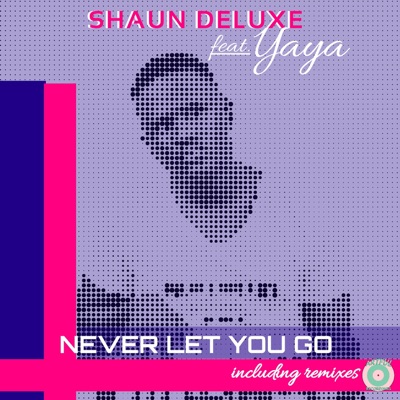 Never Let You Go (feat. Yaya)