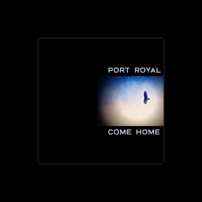 Listen to Port Royal, watch music videos, read bio, see tour dates & more!