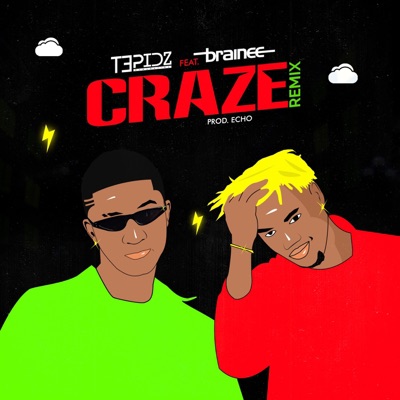 Craze (feat. Brainee) [Remix] - Single
