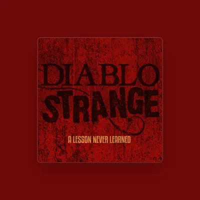 Listen to Diablo Strange, watch music videos, read bio, see tour dates & more!