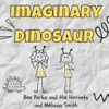 Imaginary Dinosaur - Single