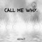 Call Me Why - Whynxtt lyrics