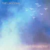The Lagoons - Love To Love You