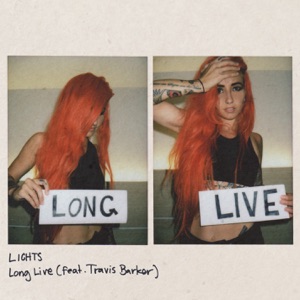 Long Live (feat. Travis Barker) - Single