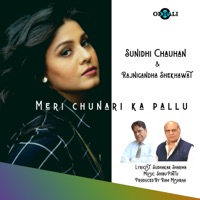 Meri Chunari Ka Pallu - Single - Sunidhi Chauhan & Rajnigandha Shekhawat