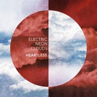 Heartless - Single - Electric Neon Clouds