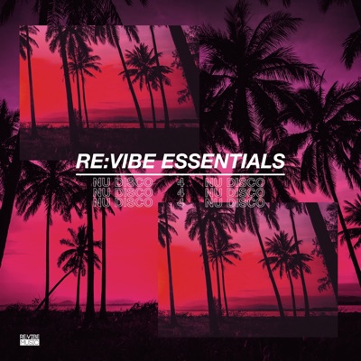 Re:Vibe Essentials - Nu Disco, Vol. 4