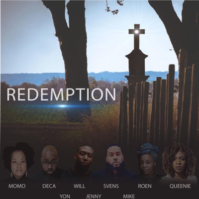 Redemption (feat. Dix-Iple Deca, Will, Svens Telemaque, Yonathan, Jennie Laguerre, Mike, Roen & Queenie) - Single