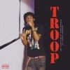 Troop (feat. Da$ho) - Single