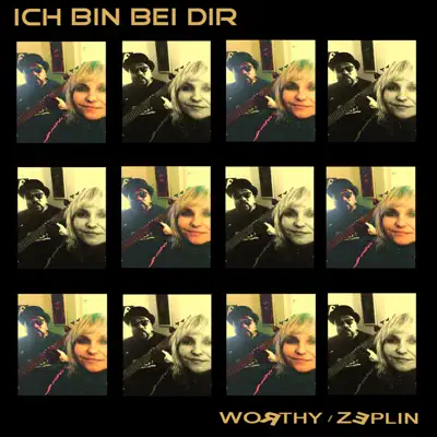 Listen to Ich Bin Bei Dir - Single by Worthy / Zeplin