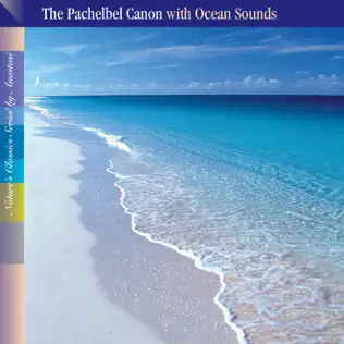 lataa albumi Anastasi - The Pachelbel Canon with Ocean Sounds