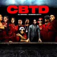 CBTD - Single - Chinese Kitty & DJ Drama