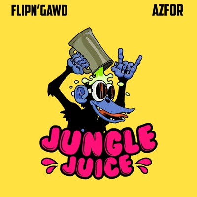 Jungle Juice (feat. Azfor) - Single