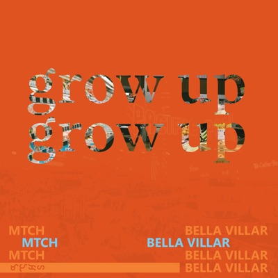 Grow Up (feat. Bella Villar) - Single