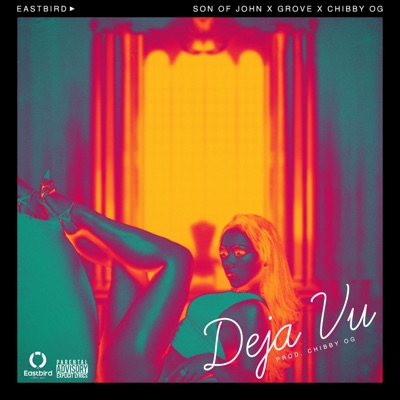 Deja Vu (feat. Son of John, Grove & Chibby OG) - Single
