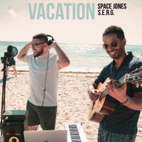 Vacation - EP - S.E.R.G. & Space Jones