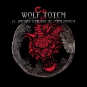 Wolf Totem (feat. Jacoby Shaddix) artwork