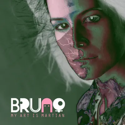 My Art Is Martian - EP - Bruno