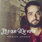 Até Que Ele Volte